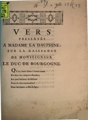 Vers présentés à Mad. la Dauphine, sur la naissance de M. le duc de Bourgogne