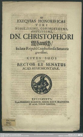 Ac exequias honorificas Christophori Rhanisch ... cives suos invitat rector et senatus academiae Regiomontanae