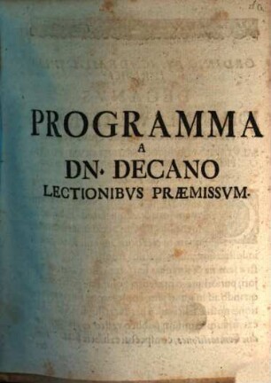 Programma A Dn. Decano Lectionibvs Praemissvm : [P.P. in Acad. Jul. XI. Septembr. A. C. DCCVII.]