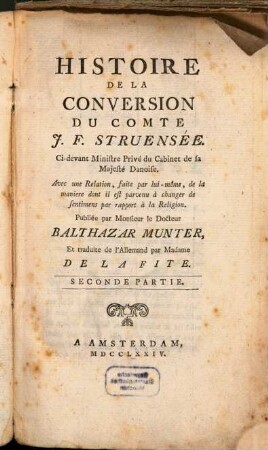 Histoire de la Conversion du comte J. F. Struensee : Part. 2