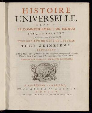15: Histoire Universelle, Depuis Le Commencement Du Monde, Jusqu'A Present. Tome Quinzieme