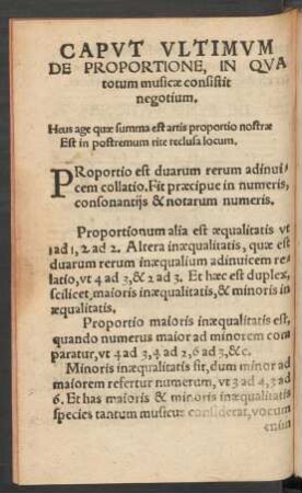 Caput Ultimum De Proportione, In Quae totum musicae consistit negotium.