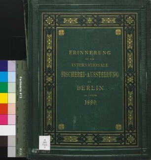 Erinnerung an die internationale Fischerei-Ausstellung zu Berlin im Jahre 1880
