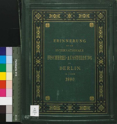 Erinnerung an die internationale Fischerei-Ausstellung zu Berlin im Jahre 1880