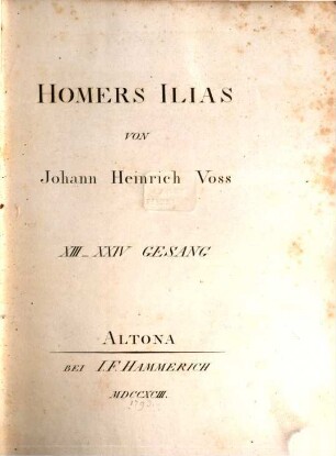 Homers Werke : Vier Bände, 2. Homers Ilias : XIII - XXIV Gesang