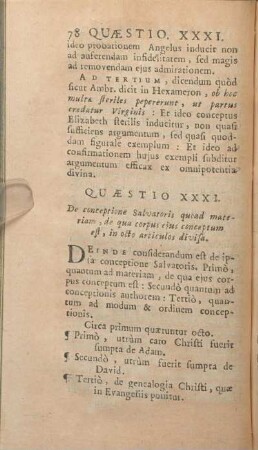 Quaestio XXXI. De conceptione Salvatoris quoad materiam, de qua corpus ejus conceptum est, in octo articulos divisa.