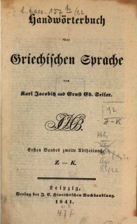 Handwörterbuch der griechischen Sprache, Bd. 1, Abth. 2. Z - K