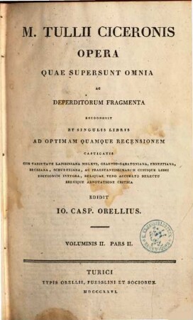 M. Tullii Ciceronis Opera quae supersunt omnia ac deperditorum fragmenta. 2,2
