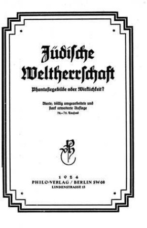 Jüdische Weltherrschaft : Phantasiegebilde oder Wirklichkeit