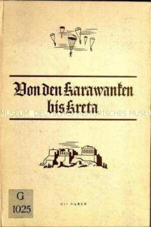 Propagandaveröffentlichung über den Balkanfeldzug der deutschen Wehrmacht im Zweiten Weltkrieg