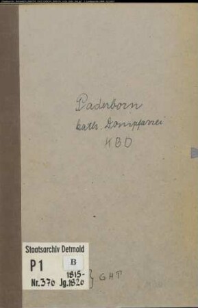 Kirchenbuchduplikat der katholischen Dompfarrei Paderborn, Kreis Paderborn (GHT 1815-1826) (Gemeinde: Katholische Dompfarrei Paderborn )