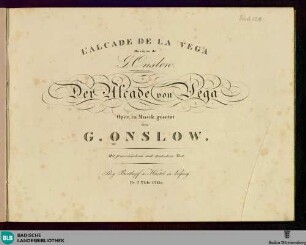 Der Alcade von Vega : Oper
