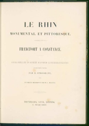 2: Francfort à Constance / aquarelles d'apres nature, lithographiées en plusieurs teintes par F. Stroobant, avec un texte descriptive par L. Hymans