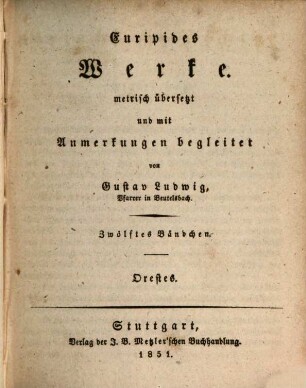 Werke, 12. Orestes