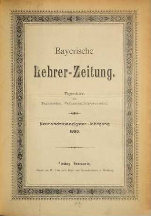 Bayerische Lehrerzeitung : Eigentum d. Bayerischen Lehrervereins. 29. 1895