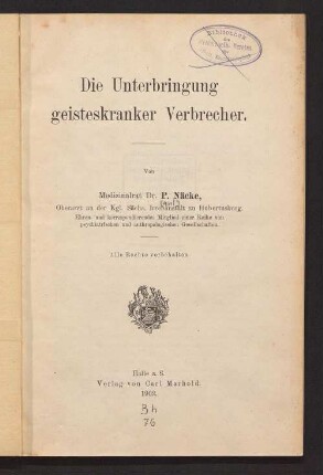 Die Unterbringung geisteskranker Verbrecher