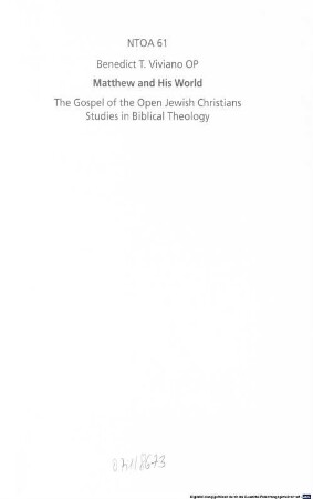 Matthew and his world : the gospel of the open Jewish Christians studies in biblical theology