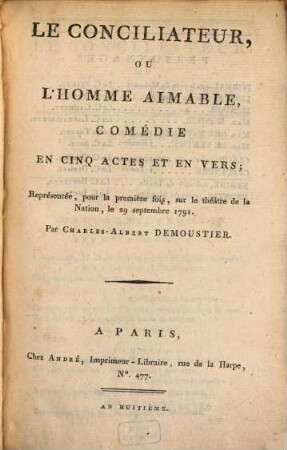 Le Conciliateur, ou l'homme aimable : comédie en cinq actes et en vers