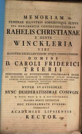 Memoriam ... Rahelis Christianae e gente Winckleria, Car. Frid. Trierii ... coniugis ... hoc programmate fun. commendat Acad. Lipsiensis Rector