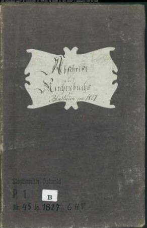 Kirchenbuchduplikate der evangelischen Gemeinde Blasheim, Kreis Lübbecke (GHT 1827). (Gemeinde: Evangelische Gemeinde Blasheim, Kreis Lübbecke)