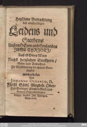 Heylsame Betrachtung deß unschuldigen Leidens und Sterbens Unsers Herrn und Heylandes Jesu Christi