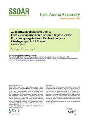 Zum Entwicklungsstand und zu Entwicklungsproblemen unserer Jugend - 1987: Forschungsergebnisse - Beobachtungen - Überlegungen in 10 Thesen