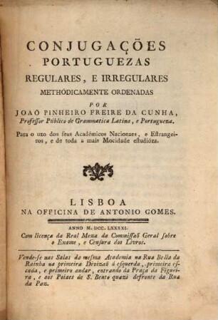 Conjugações portuguezas regulares, e irregulares methodicamente ordenadas