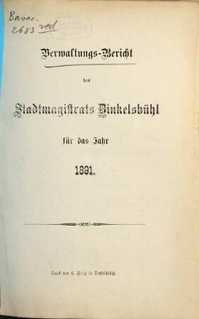 Verwaltungs-Bericht des Stadtmagistrats Dinkelsbühl für das Jahr .... 1891