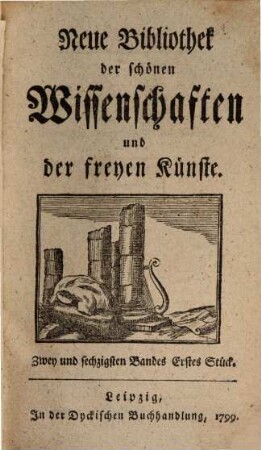 Neue Bibliothek der schönen Wissenschaften und der freyen Künste. 62. 1799