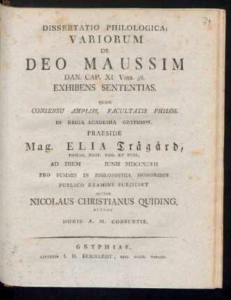 Dissertatio Philologica; Variorum De Deo Maussim Dan. Cap. XI Vers. 38. Exhibens Sententias