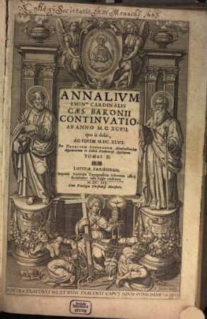 Annalium Emin. Cardinalis Caes. Baronii Continuatio : ab anno MCXCVII quo is desiit, ad finem MDCXLVI, 2