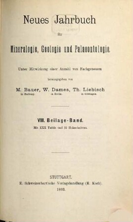 Neues Jahrbuch für Mineralogie, Geologie und Paläontologie. Beilagebände, 8. 1893