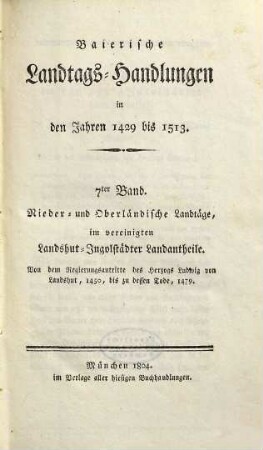 Baierische Landtags-Handlungen in den Jahren 1429 bis 1513, 7. Nieder- und Oberländische Landtäge, im vereinigten Landshut-Ingolstädter Landantheile (1450 - 1479)