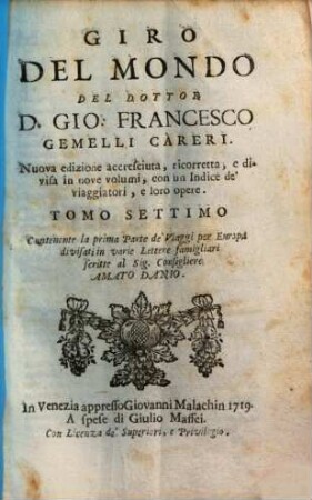 Giro del mondo, 7. Contenente la prima parte de'viaggi per Europa divisati in varie lettere famigliari scritte al Sig. Consigliere Amato Danio