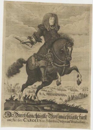 Bildnis des Carolus der Schweden Gothen und Wenden König