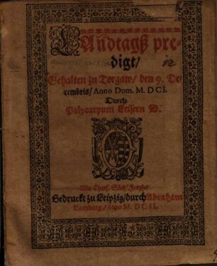 Landtagßpredigt : gehalten zu Torgaw den 9. Dec. a. D. 1601