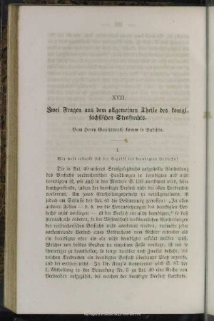 XVII. Zwei Fragen aus dem allgemeinen Theile des königl. sächsischen Strafrechts