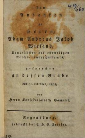 Zum Andenken an Herrn, Adam Andreas Jakob Wiesand, Kanzellisten des ehemaligen Reichserbmarschallamts : gesprochen an dessen Grabe den 31. Oktober, 1808