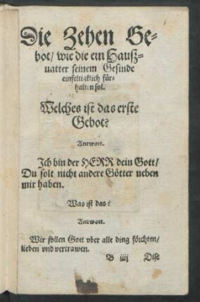Die Zehen Gebot/ wie die ein Haußvatter seinem Gesinde einfeltigklich fürhalten sol.
