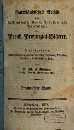 Vaterländisches Archiv für Wissenschaft, Kunst, Industrie und Agrikultur oder Preußische Provinzial-Blätter. 20, 20. 1838