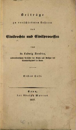 Beiträge zu verschiednen Lehren des Civilrechts und Civilprocesses, 1
