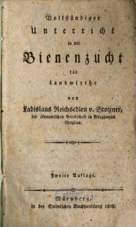 Vollständiger Unterricht in der Bienenzucht für Landwirthe