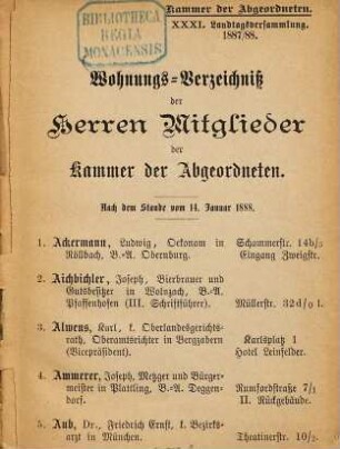 Wohnungsverzeichnis der Herren Mitglieder der Kammer der Abgeordneten. 1887/1888 = Landtag 31