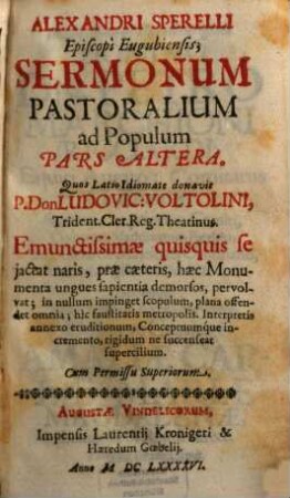 Alexandri Sperelli Episcopi Eugubiensis, Sermonum Pastoralium ad Populum Pars .... Pars Altera