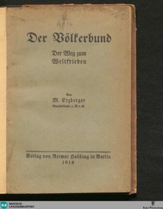 Der Völkerbund : der Weg zum Weltfrieden