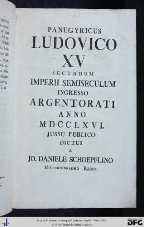 Panegyricus Ludovico XV Secundum Imperii Semiseculum Ingresso Argentorati Anno MDCCLXVI.