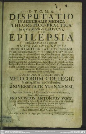 Disputatio Inauguralis Medica Theoretico-Practica In qua Morbus Caducus, Seu Epilepsia Tractatur, ...