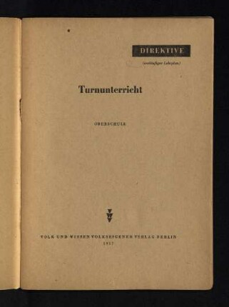 Direktive (vorläufiger Lehrplan) Turnunterricht : Oberschule