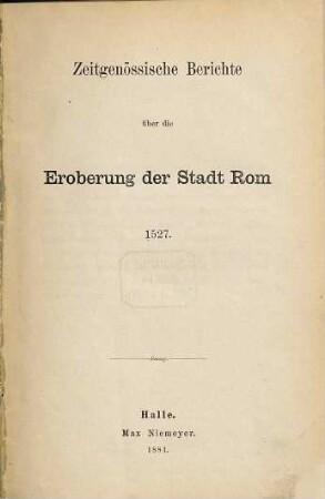 Zeitgenössische Berichte über die Eroberung der Stadt Rom 1527