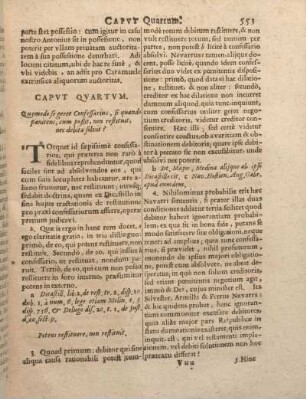 Capvt Qvartvm. Quomodo se geret Confessarius, si quando poenitens, cum poßit, non restituit, nec debita solvit?